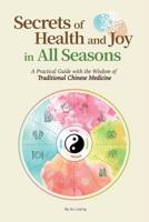 Secrets of Health and Joy in All Seasons