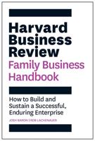 The HBR Family Business Handbook