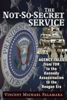 The Not-So-Secret Service