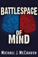 Battle Space of Mind