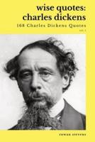 Wise Quotes - Charles Dickens (168 Charles Dickens Quotes)