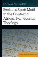 Ezekiel's Spirit Motif in the Context of African Pentecostal Theology