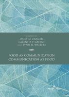 Food as Communication, Communication as Food