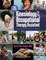 Kinesiology for the Occupational Therapy Assistant