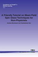 A Friendly Tutorial on Mean-Field Spin Glass Techniques for Non-Physicists