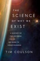 The Science of Why We Exist