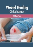 Wound Healing: Clinical Aspects