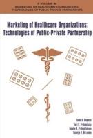 Marketing of Healthcare Organizations: Technologies of Public-Private Partnership