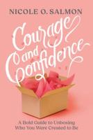 Courage and Confidence