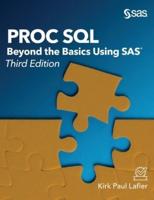 PROC SQL: Beyond the Basics Using SAS, Third Edition