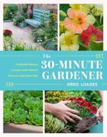 The 30-Minute-a-Day Gardener