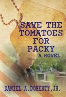 Save the Tomatoes for Packy
