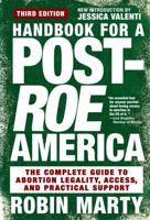 The New New Handbook for a Post-Roe America