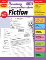 Reading Comprehension: Fiction, Grade 6 Teacher Resource