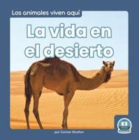 La Vida En El Desierto (Life in the Desert). Paperback