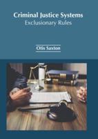 Criminal Justice Systems: Exclusionary Rules