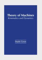 Theory of Machines: Kinematics and Dynamics