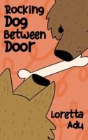 Rocking Dog Between Door