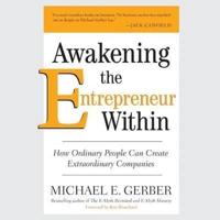 Awakening the Entrepreneur Within Lib/E