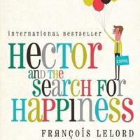 Hector and the Search for Happiness Lib/E