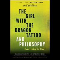 The Girl With the Dragon Tattoo and Philosophy Lib/E