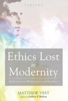 Ethics Lost in Modernity