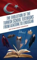 The Evolution of the Turkish School Textbooks from Ataturk to Erdogan