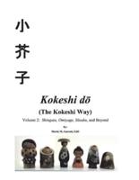 Kokeshi Do (The Kokeshi Way)
