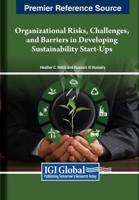 Organizational Risks, Challenges, and Barriers in Developing Sustainability Start-Ups