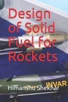 Design of Solid Fuel for Rockets