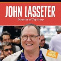 John Lasseter: Director of Toy Story