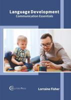 Language Development: Communication Essentials