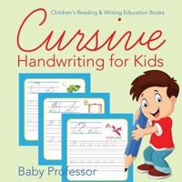 Cursive Handwriting for Kids : Children's Reading & Writing Education Books