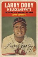Larry Doby in Black and White
