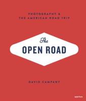 The Open Road: Photography and the American Roadtrip (Signed Edition)