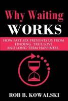 Why Waiting Works