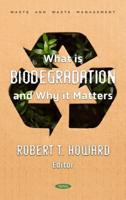 What Is Biodegradation and Why It Matters