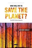 Who Will Pay to Save the Planet?