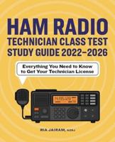 Ham Radio Technician Class Test Study Guide 2022 - 2026