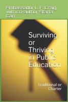 Surviving or Thriving in Public Education