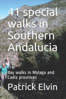41 Special Walks in Southern Andalucia