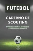 Futebol. Caderno De Scouting