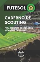 Futebol.Caderno De Scouting