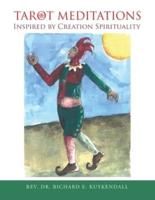 Tarot Meditations Inspired by Creation Spirituality