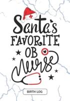 Santa's Favorite OB Nurse - Birth Log