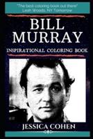 Bill Murray Inspirational Coloring Book