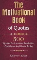 The Motivational Book of Quotes