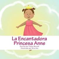 La Encantadora Princesa Anne