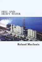 Hell and Heavy Water