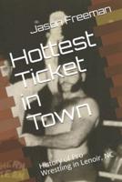 Hottest Ticket in Town